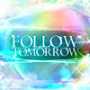 Follow Tomorrow