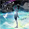 INTO YOUR HEART(Ruffage remix)
