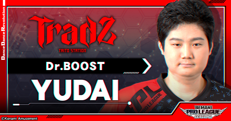 YUDAI（ゆうだい） - TAITO STATION Tradz | BEMANI PRO LEAGUE -SEASON 2-