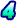 4