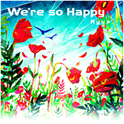 We're so Happy [ 2 ]
