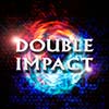 DOUBLE IMPACT