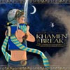 KHAMEN BREAK