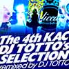 The 4th KAC DJ TOTTO's SELECTION