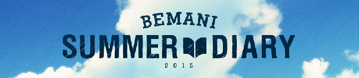 BEMANI SUMMER DIARY 2015